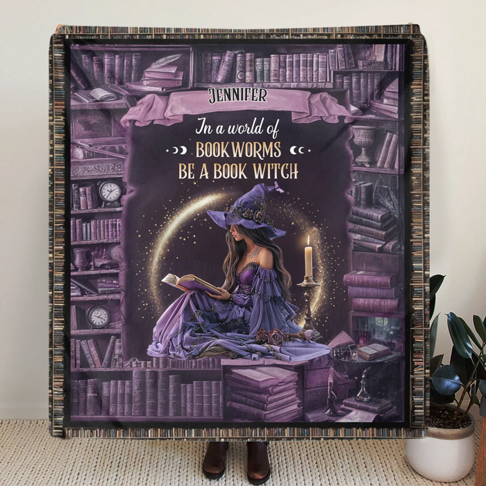 Personalized Book Witch Quilt/Fleece Throw Blanket - Gift Idea For Witch/Book Lover - In A World Of Book Worms Be A Book Witch
