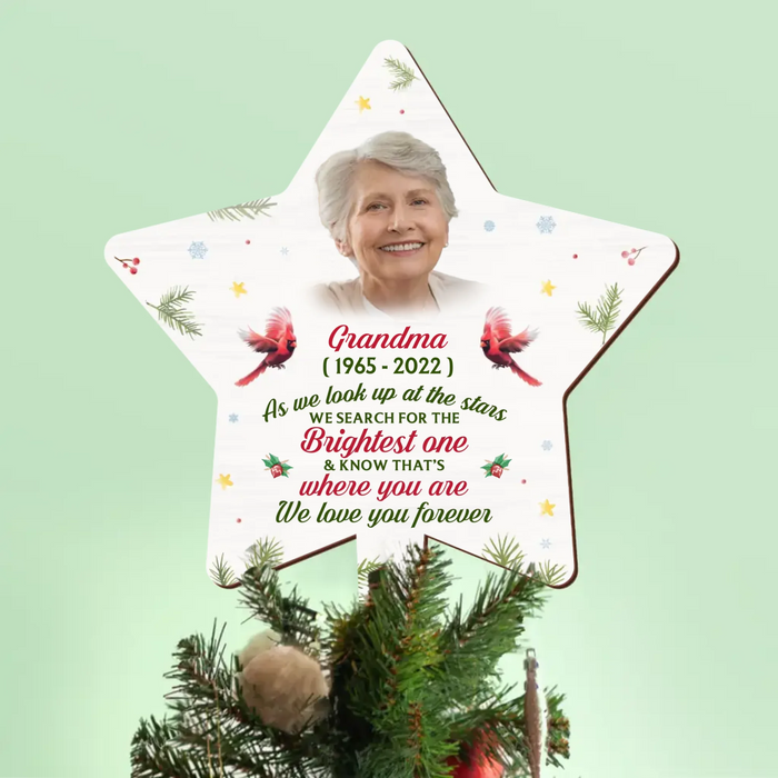 Personalized The Brightest Star Family Loss Tree Topper - Upload Photo - Memorial Gift Idea For Christmas - We Love You Forever