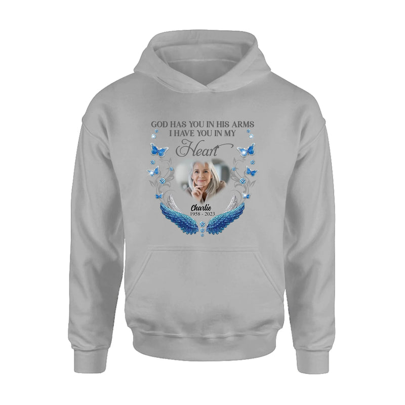 Personalized Memorial Photo Shirt/Hoodie - Memorial Gift Idea for Mother's Day/Father's Day - God Has You In His Arms I Have You In My Heart