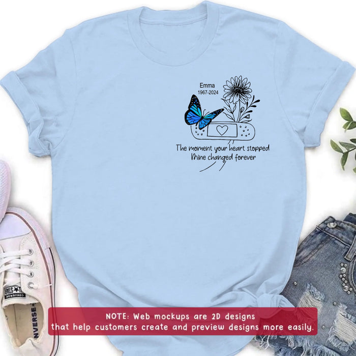 Personalized Memorial Embroidered Shirt/ Hoodie - Butterfly & Flower - The Moment Your Heart Stopped Mine Changed Forever - Sympathy Gift for Loss of Loved One
