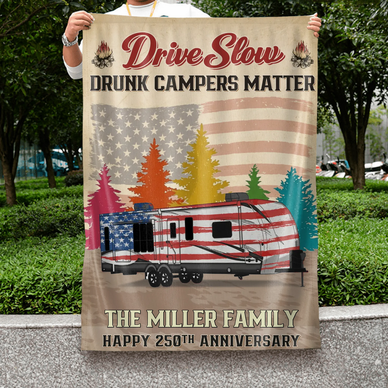 Personalized Camping Garden Flag – “Drive Slow Drunk Campers Matter” Custom Family Name RV Patriotic Yard Flag – Funny 4th of July, 250th Anniversary or Camping Lover Gift