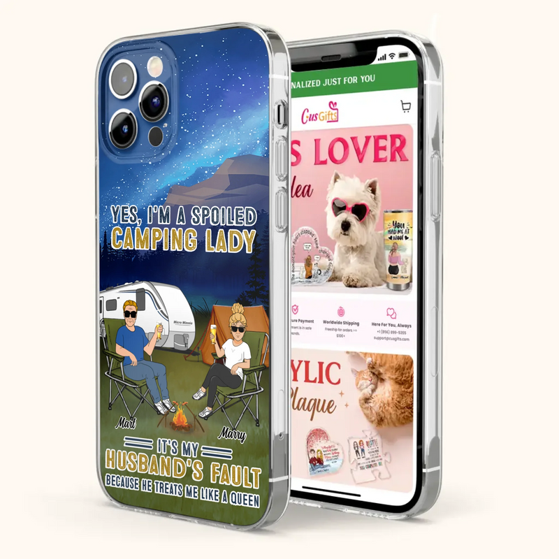 Custom Personalized Husband And Wife Camping Phone Case - Gift Idea For Camping Couple - Yes, I'm A Spoiled Camping Lady - Case For iPhone And Samsung
