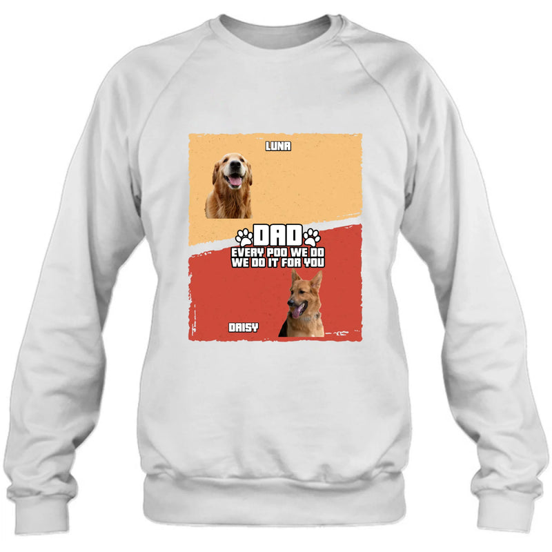 Personalized Funny Dog Dad Shirt/ Hoodie – Upload Photo - Up to 7 Dogs - Gift Idea For Dog Lover, Father's Day