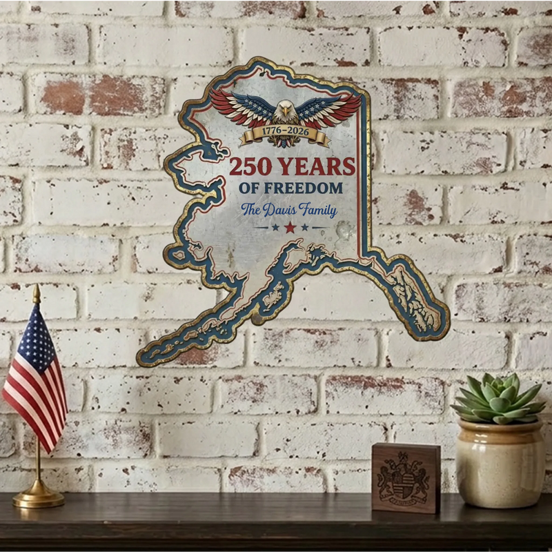 Personalized Patriotic State Metal Sign – 250 Years Of Freedom Family Wall Decor