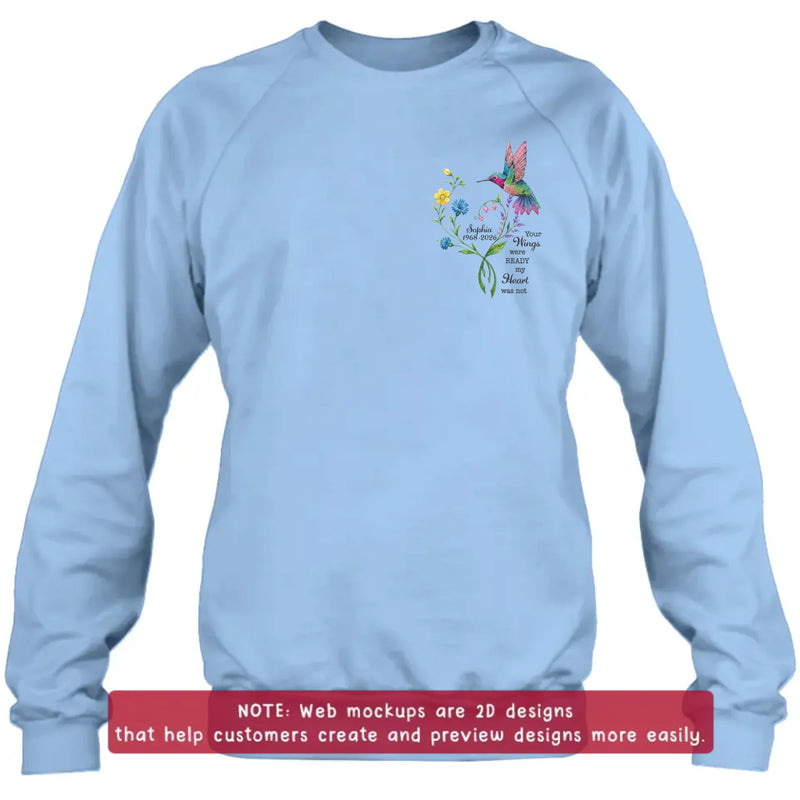 Personalized Memorial Mom Hummingbird Embroidered Shirt/ Hoodie -  Sympathy Gift for Loss of Mom/ Dad - Your Wings Were Ready But My Heart Was Not