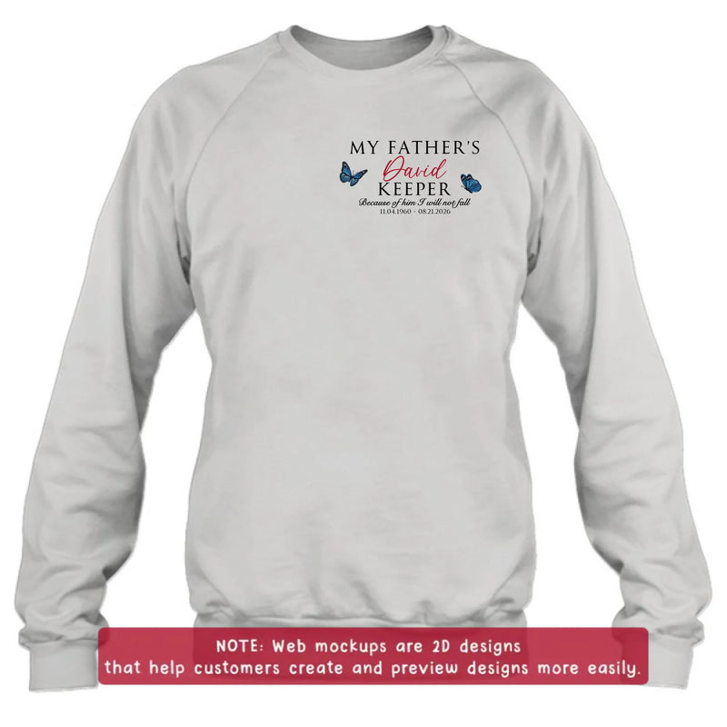 Personalized My Father's Keeper Embroidered Memorial Shirt/ Hoodie - Custom Relationship Title, Name & Memorial Dates, Sympathy Gift for Loss of Loved One