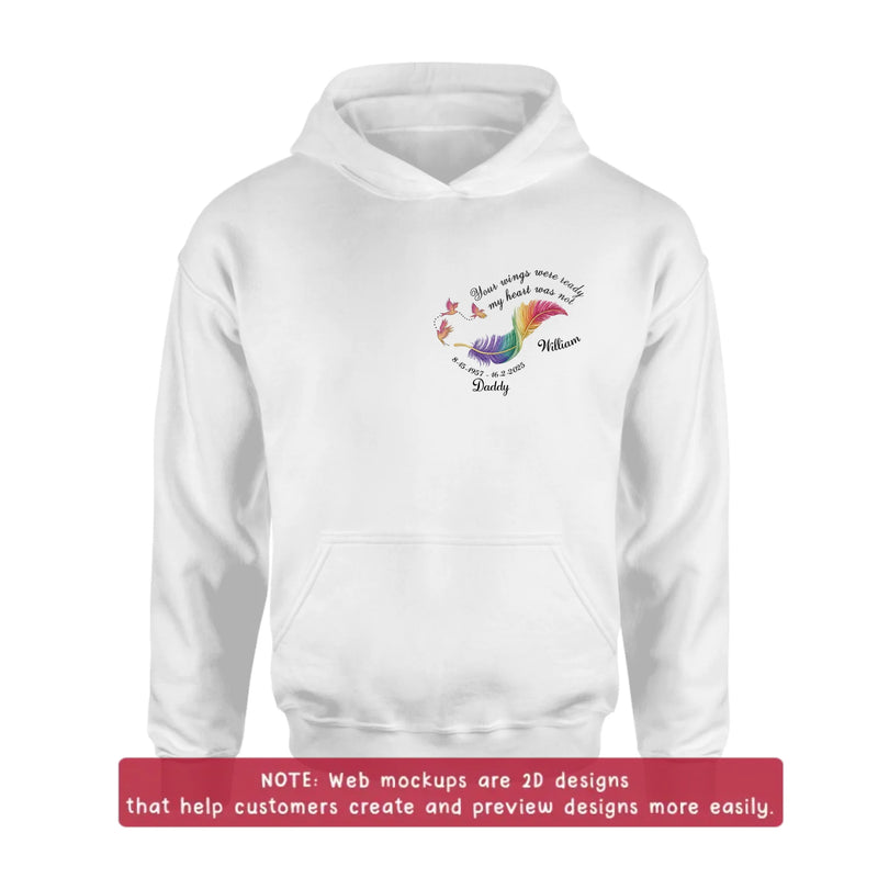 Personalized Memorial Embroidered Shirt/ Hoodie - Your Wings Were Ready But My Heart Was Not -Custom Name & Memorial Dates - Remembrance Shirt for Dad, Mom, Grandma, Grandpa, Loved One