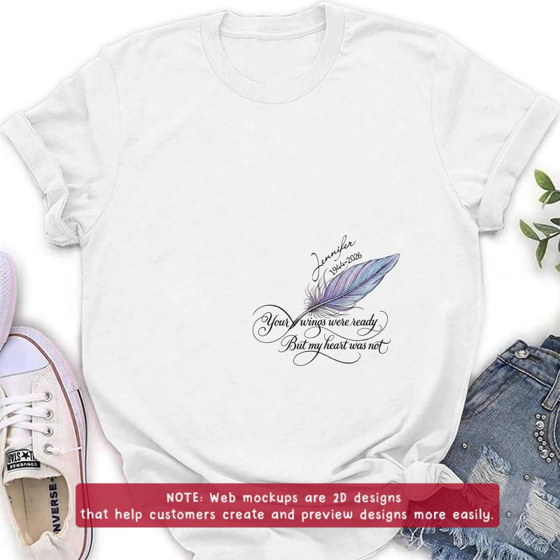 Personalized Memorial Feather Embroidered Shirt/ Hoodie - Custom Sympathy Gift with Name & Years, Your Wings Were Ready But My Heart Was Not, Remembrance T-Shirt