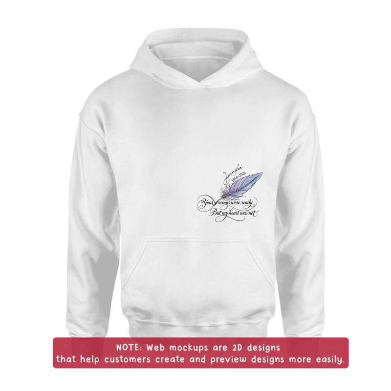 Personalized Memorial Feather Embroidered Shirt/ Hoodie - Custom Sympathy Gift with Name & Years, Your Wings Were Ready But My Heart Was Not, Remembrance T-Shirt