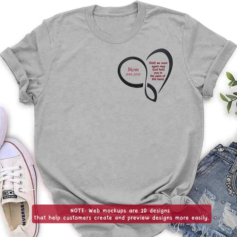 Personalized Memorial Heart Embroidered Shirt/ Hoodie - Custom Sympathy Gift for Mom & Dad - Until We Meet Again