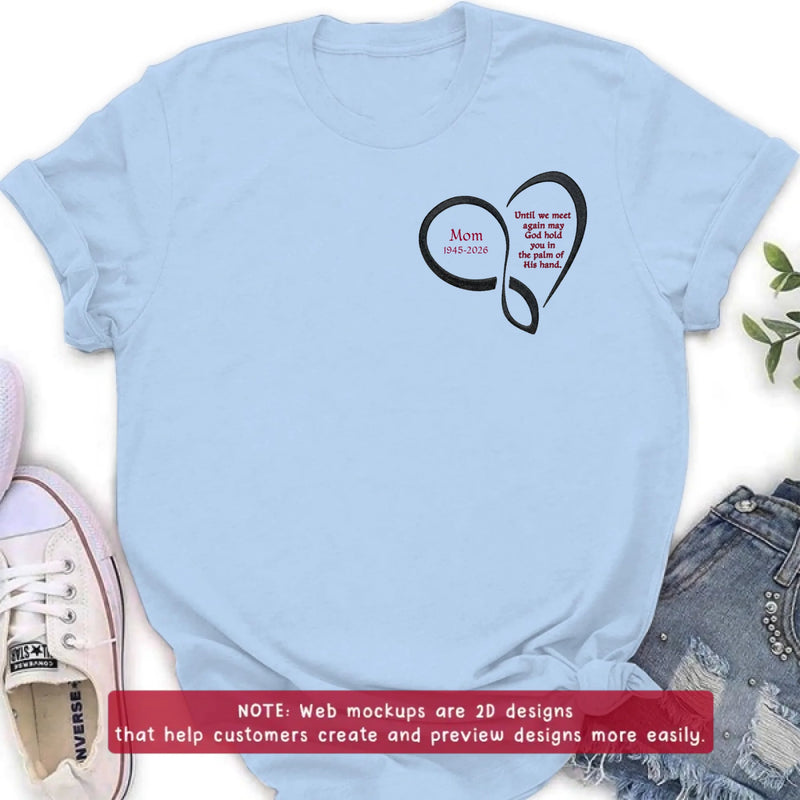 Personalized Memorial Heart Embroidered Shirt/ Hoodie - Custom Sympathy Gift for Mom & Dad - Until We Meet Again