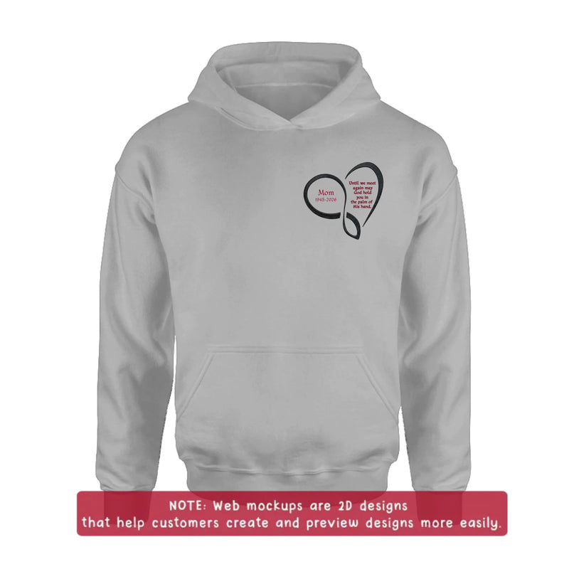 Personalized Memorial Heart Embroidered Shirt/ Hoodie - Custom Sympathy Gift for Mom & Dad - Until We Meet Again