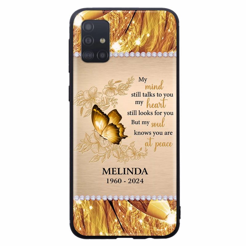 Custom Personalized Memorial Butterfly Phone Case - Memorial Gift Idea - My Mind Still Talks To You - Case for iPhone/Samsung