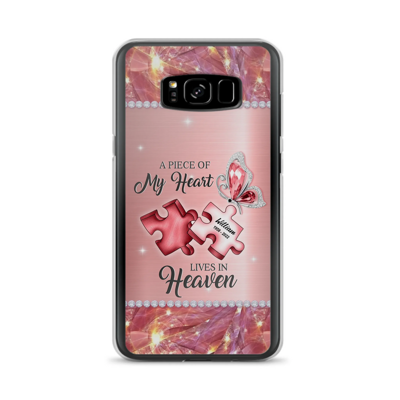 Custom Personalized Memorial Phone Case - Memorial Gift Idea for Father's Day -  A Piece Of My Heart Lives In Heaven - Case for iPhone/Samsung