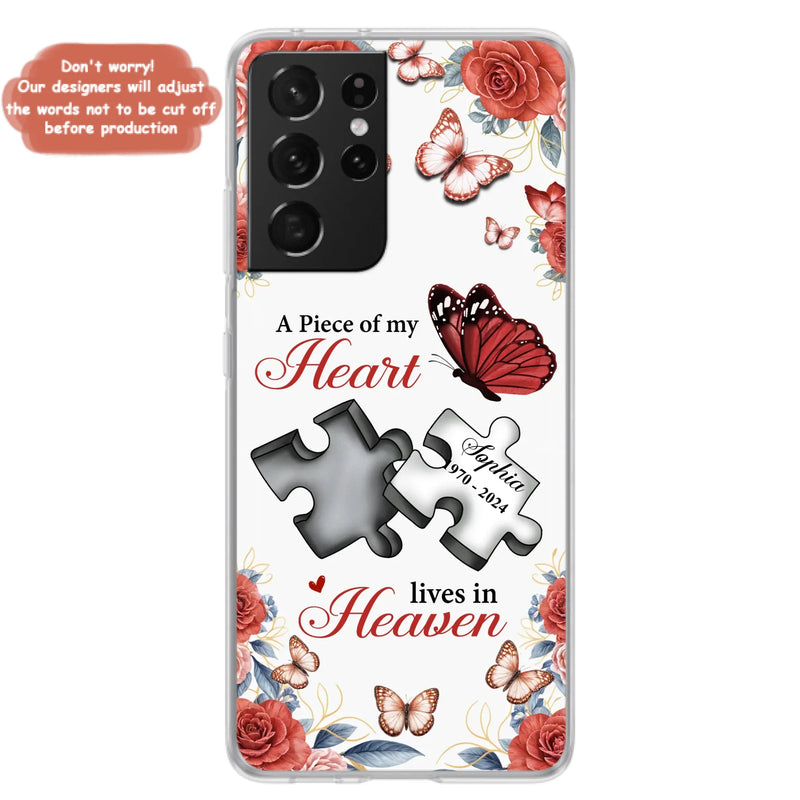 Custom Personalized Memorial Phone Case - Memorial Gift Idea - A Piece Of My Heart Lives In Heaven - Case for iPhone/Samsung
