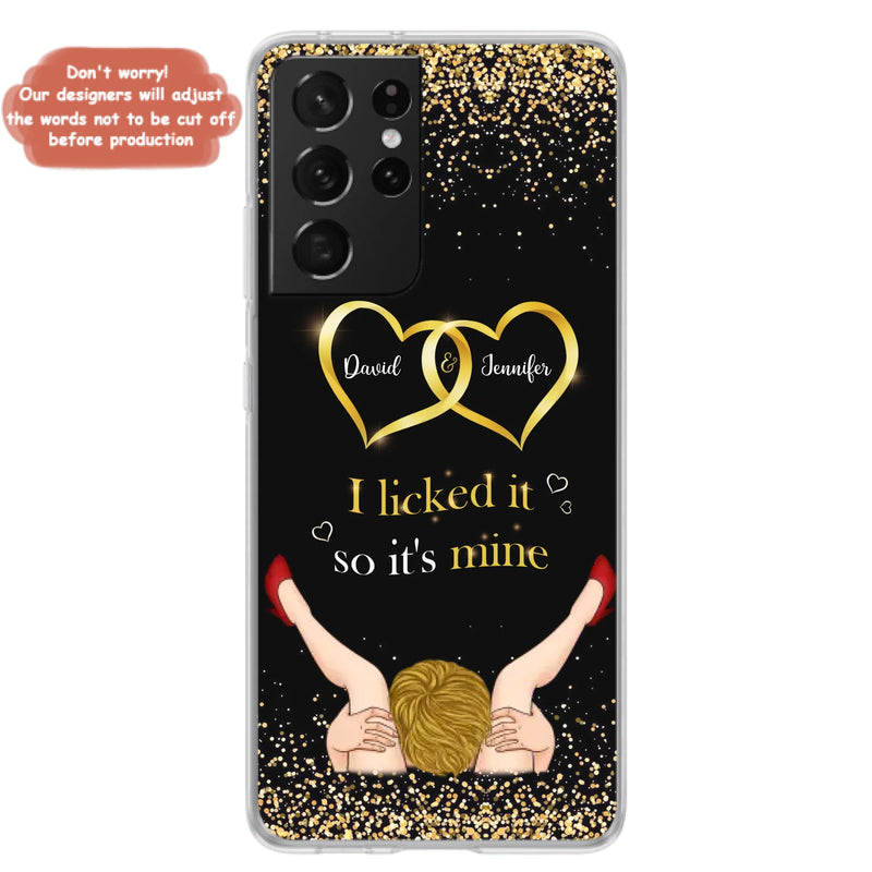 Custom Personalized Couple Phone Case - Gift Idea For Couple/Valentines Day - I Licked It So It's Mine - Case For iPhone/Samsung
