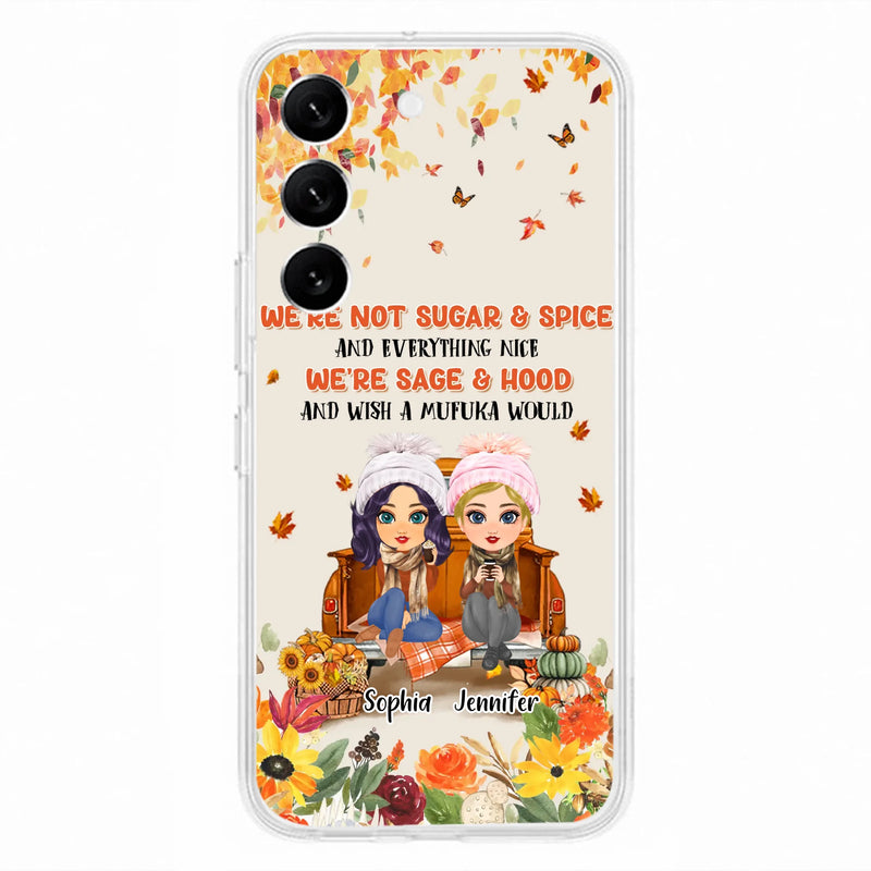Custom Personalized Friend Phone Case - Gift Idea for Friends/Besties/Sisters - We're Not Sugar & Spice And Everything Nice - Case for iPhone/Samsung