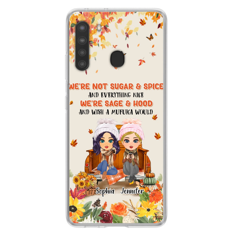 Custom Personalized Friend Phone Case - Gift Idea for Friends/Besties/Sisters - We're Not Sugar & Spice And Everything Nice - Case for iPhone/Samsung