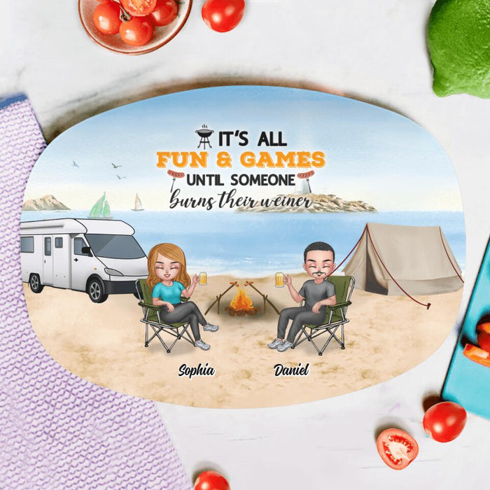 Custom Personalized Camping Serving Platter - Gift Idea For Mother's Day/ Father's Day/ Camping Lovers - It's all fun and games until someone burns their weiner