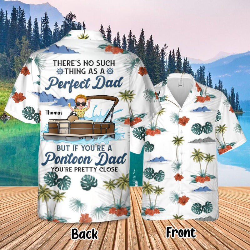 Personalized Pontoon Hawaiian Shirt - Gift Idea For Father's Day - If You're A Pontoon Dad You're Pretty Close