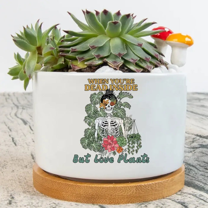 Custom Personalized Garden Plan Pot - Gift Idea For Plant Lovers - When You're Dead But Loves Plants