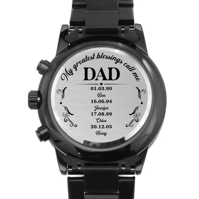 Custom Personalized Dad Black Chronograph Watch - Upto 4 Children - Father's Day Gift Idea - My Greatest Blessings Call Me Dad