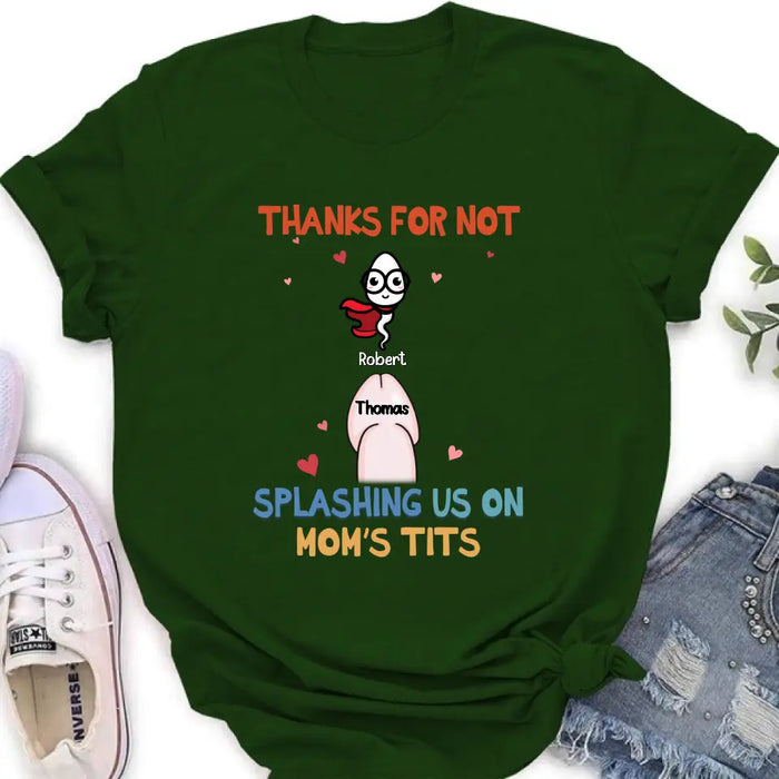 Custom Personalized Sperms T-Shirt - Gift Idea For Father's Day - Upto 3 Sperms - Thank For Not Splashing Us On Mom's Tits