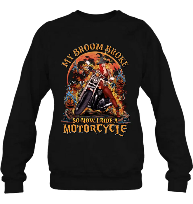 Custom Personalized Witch Biker Shirt/Hoodie -  Halloween Gift Idea for Bikers - My Broom Broke So Now I Ride A Motorcycle
